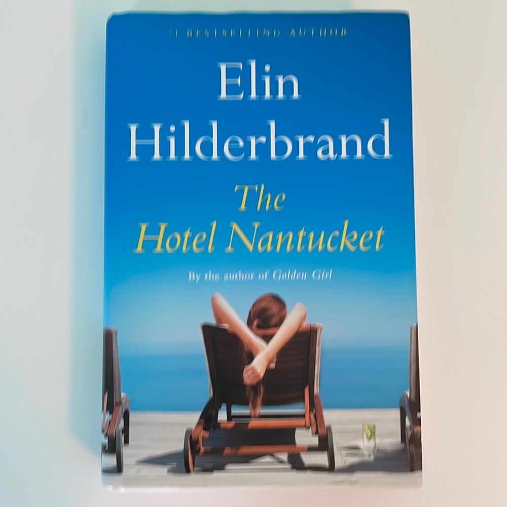 The Hotel Nantucket by Elin Hilderbrand